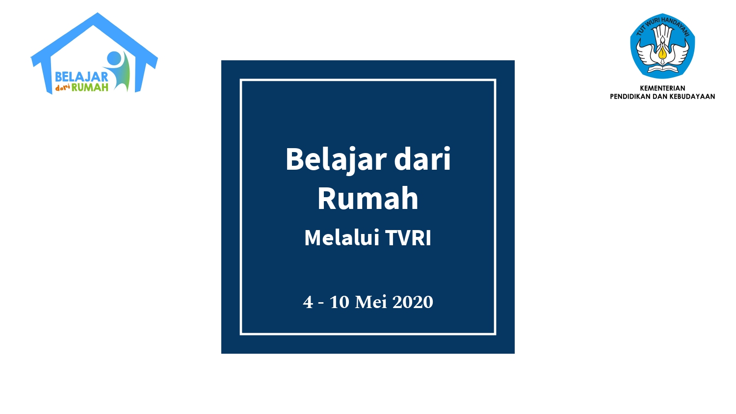 Panduan Pembelajaran Program Belajar dari Rumah di TVRI Minggu Keempat